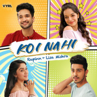 Koi Nahi_Rupinn,Lisa Mishra