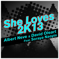 She Loves 2k13_Albert Neve,David Oleart,Soraya Naoyin