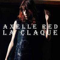 La claque_Axelle Red,Christophe Miossec,Guy Chambers