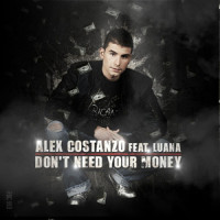 Don't Need Your Money_Alex Costanzo,Luana