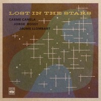 The Shadow of Your Smile_Carme Canela,Jorge Rossy,Jaume Llombart,Paul Francis Webster Francis Webster,Johnny Mandel