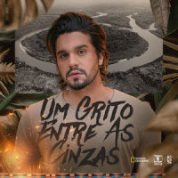 Um Grito Entre As Cinzas_Luan Santana,Luan Rafael Domingos Santana,Matheus Machado Marcolino