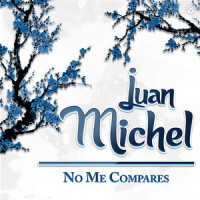 No Me Compares_Juan Michel,Alejandro Sanz