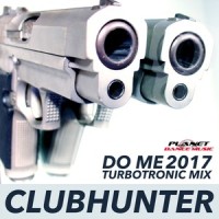 Do Me 2017_Clubhunter,Turbotronic