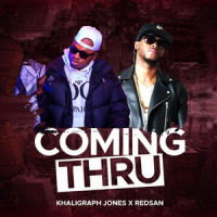 Coming Thru_Redsan,Khaligraph Jones
