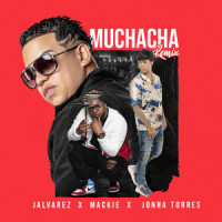 Muchacha_J Alvarez,Mackie,Jonna Torres