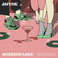 Weekend Love_Jafunk,Mike Nasa,Dana Williams,Lachlan Dalton,Julian Bell,Dana Mary Williams