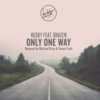 Only One Way_Husky,Brazen,Michael Gray,Lawrence Huskinson,Andrea Marr,Paul Brandoli