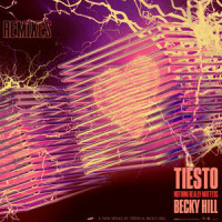 Nothing Really Matters_Tiësto,Becky Hill