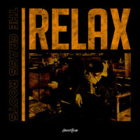 RELAX_The Grass Roots