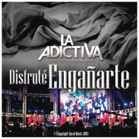 Disfruté Engañarte_La Adictiva Banda San José de Mesillas