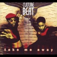 Take Me Away_Culture Beat