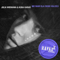 Nie mam dla Ciebie miłości_Julia Wieniawa,Kuba Karas