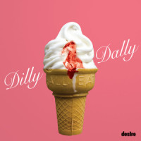 Desire_Dilly Dally