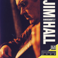 What's It Like To Love?_Jim Hall,Toots Theilemans,Larry Goldings,Terry Clarke,Steve Laspina,Rasmus Lee