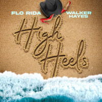 High Heels_Flo Rida,Walker Hayes
