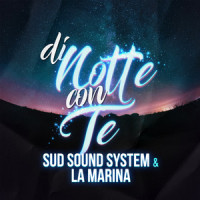 Di notte con te_Sud Sound System,La Marina