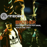 Brother_Omniscient,Locos Por Juana,Itagui,Yeyo,One Chot