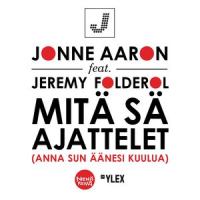 Mitä sä ajattelet(feat. Jeremy Folderol)_Jonne Aaron,Jeremy Folderol