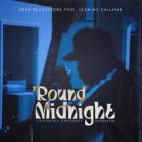 'Round Midnight_Adam Blackstone,Jazmine Sullivan