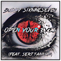 Open Your Eyes_BUDDY SIXNINESEVEN,Serj Tankian