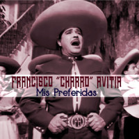 El Charro_Francisco "Charro" Avitia,Refugio Franco