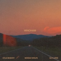 Windham_Kyle McEvoy,Moriah Wolfe,Slo Loris
