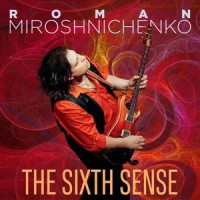 The Sixth Sense(feat. Paul Wertico, Matt Laurent & Luis Alicea)_Roman Miroshnichenko,Paul Wertico,Matt Laurent,Luis Alicea