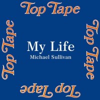 My Life_Michael Sullivan