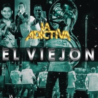 El Viejón_La Adictiva Banda San José de Mesillas