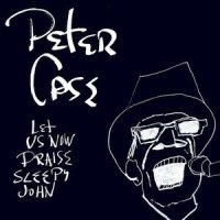 Ain't Gonna Worry No More_Peter Case