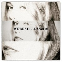 We're Still Dancing_Kylie Spence