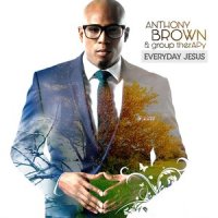 Bless The Lord (feat. Doretha 'Dodi' Sampson)_Anthony Brown & group therAPy,Doretha 'Dodi' Sampson