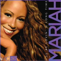 I'll Be Lovin' U Long Time_Mariah Carey