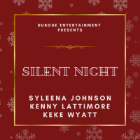 Silent Night_Syleena Johnson,KeKe Wyatt,Kenny Lattimore