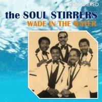 Wade in the Water_The Soul Stirrers