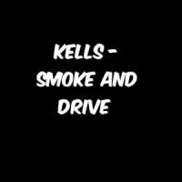 Smoke and Drive_Kells