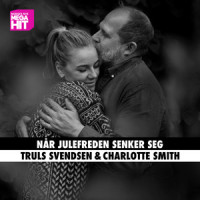 Når Julefreden Senker Seg_Truls Svendsen,Charlotte Smith,Norges Nye Megahit