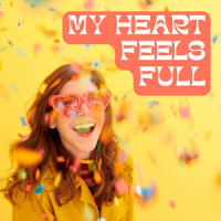 My Heart Feels Full_Emily Arrow,Daniel Rojas