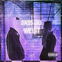 DassDuWeißt_Liaze
