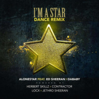 Im a Star_Alonestar,Herbert Skillz,Ed Sheeran,DaBaby,Locx,Contractor,Jethro Sheeran