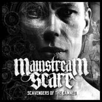 Scavengers Of The Damned_Mainstream Scare