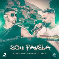 Sou Favela_Rodrigo Silva,Branco Clareou