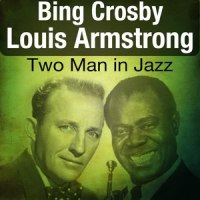 Sugar_Bing Crosby,Louisarmstrong