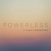 Powerless_Kimberly Knighton