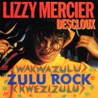 Wakwazulu Kwezyzulu Rock - English Single_Lizzy Mercier Descloux