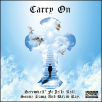 Carry On_Screwball,Jelly Roll,Sonny Bama,David Ray