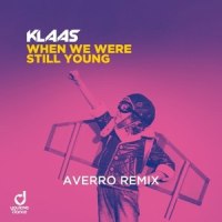 When We Were Still Young_Klaas