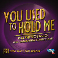 You Used to Hold Me_Ralphi Rosario,Samantha Blanchard,Steve Mac,Rafael Rosario,Cynthia Baker