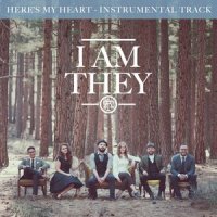 Here's My Heart_I Am They